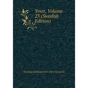 

Книга Ymer, Volume 23 (Swedish Edition)