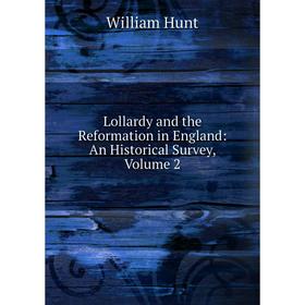 

Книга Lollardy and the Reformation in England: An Historical Survey, Volume 2
