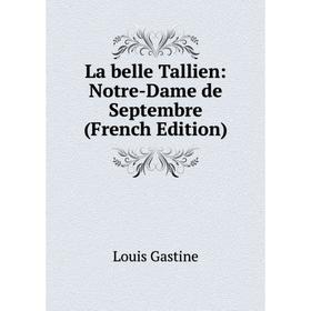 

Книга La belle Tallien: Notre-Dame de Septembre