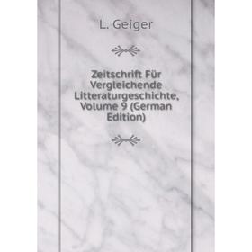 

Книга Zeitschrift Für Vergleichende Litteraturgeschichte, Volume 9 (German Edition)