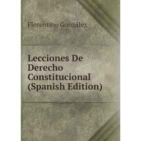 

Книга Lecciones De Derecho Constitucional