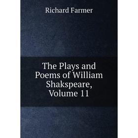 

Книга The Plays and Poems of William Shakspeare, Volume 11