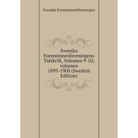 

Книга Svenska Fornminnesföreningens Tidskrift, Volumes 9-10; volumes 1893-1900 (Swedish Edition)