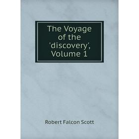 

Книга The Voyage of the 'discovery', Volume 1