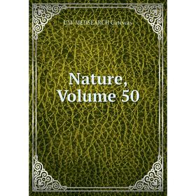 

Книга Nature, Volume 50