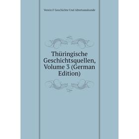 

Книга Thüringische Geschichtsquellen, Volume 3 (German Edition)