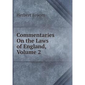 

Книга Commentaries On the Laws of England, Volume 2