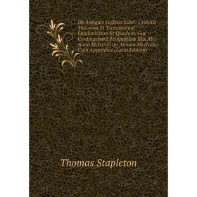 

Книга De Antiquis Legibus Liber: Cronica Maiorum Et Vicecomitum Londoniarum Et Quedam, Gue Contingebant Temporibus Illis Ab Anno Mclxxviii an Annum Mc
