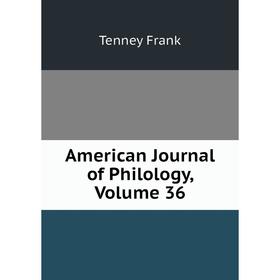 

Книга American Journal of Philology, Volume 36