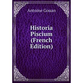 

Книга Historia Piscium (French Edition)