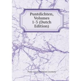 

Книга Puntdichten, Volumes 1-3 (Dutch Edition)
