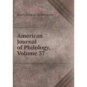 

Книга American Journal of Philology, Volume 37