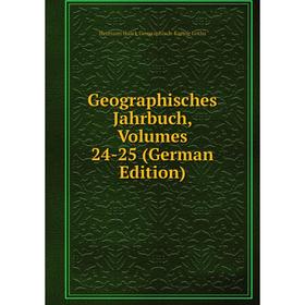 

Книга Geographisches Jahrbuch, Volumes 24-25 (German Edition)
