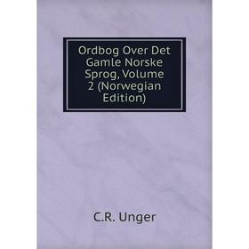 

Книга Ordbog Over Det Gamle Norske Sprog, Volume 2 (Norwegian Edition)