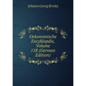 

Книга Oekonomische Encyklopdie, Volume 118