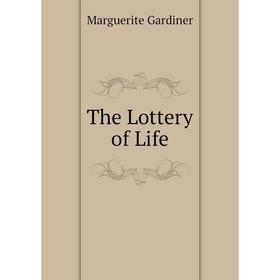 

Книга The Lottery of Life