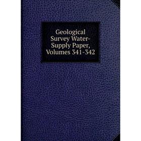 

Книга Geological Survey Water-Supply Paper, Volumes 341-342