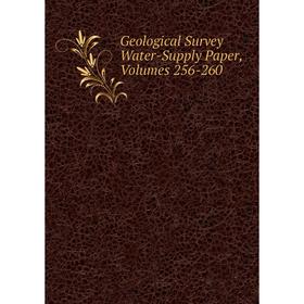 

Книга Geological Survey Water-Supply Paper, Volumes 256-260