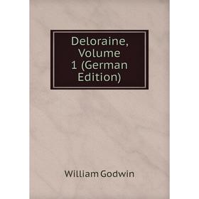 

Книга Deloraine, Volume 1 (German Edition)