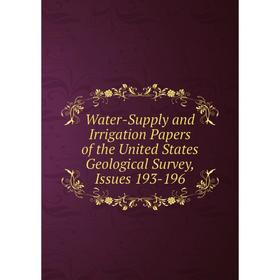 

Книга Water-Supply and Irrigation Papers of the United States Geological Survey, Issues 193-196