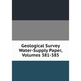 

Книга Geological Survey Water-Supply Paper, Volumes 381-385