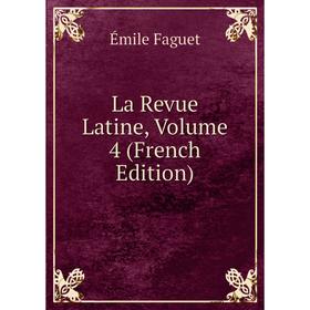 

Книга La Revue Latine, Volume 4