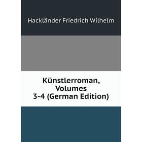

Книга Künstlerroman, Volumes 3-4