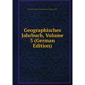 

Книга Geographisches Jahrbuch, Volume 3 (German Edition)