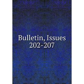 

Книга Bulletin, Issues 202-207