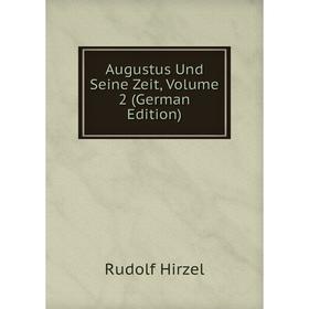 

Книга Augustus Und Seine Zeit, Volume 2 (German Edition)