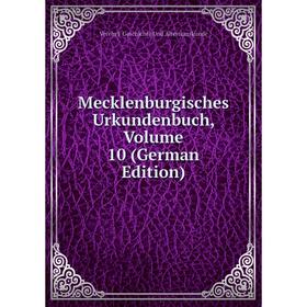 

Книга Mecklenburgisches Urkundenbuch, Volume 10