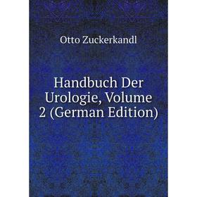 

Книга Handbuch Der Urologie, Volume 2 (German Edition)