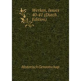 

Книга Werken, Issues 40-41 (Dutch Edition)