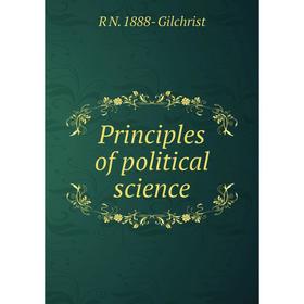 

Книга Principles of political science