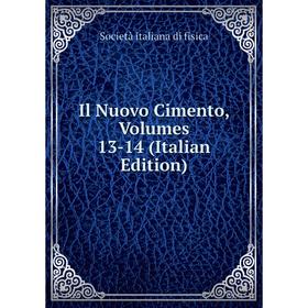 

Книга Il Nuovo Cimento, Volumes 13-14 (Italian Edition)