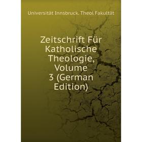 

Книга Zeitschrift Für Katholische Theologie, Volume 3 (German Edition)