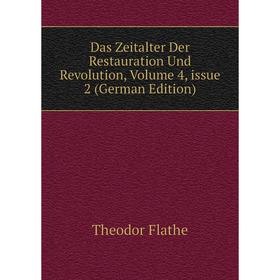 

Книга Das Zeitalter Der Restauration Und Revolution, Volume 4, issue 2 (German Edition)