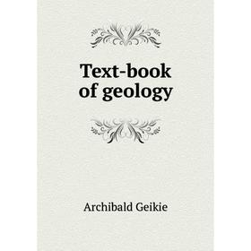 

Книга Text-book of geology