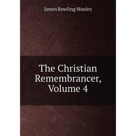 

Книга The Christian Remembrancer, Volume 4