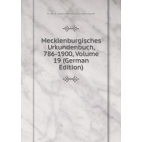 

Книга Mecklenburgisches Urkundenbuch, 786-1900, Volume 19
