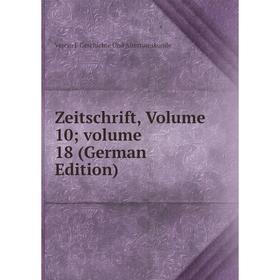 

Книга Zeitschrift, Volume 10; volume 18 (German Edition)