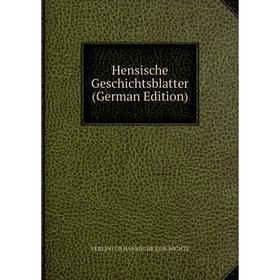 

Книга Hensische Geschichtsblatter (German Edition)