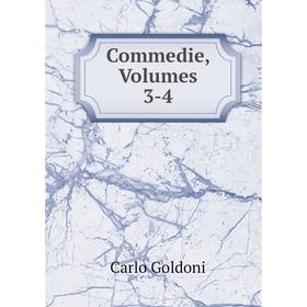 

Книга Commedie, Volumes 3-4