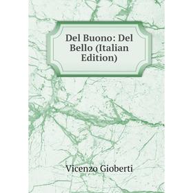 

Книга Del Buono: Del Bello (Italian Edition)