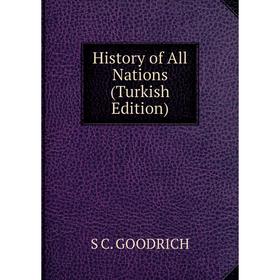 

Книга History of All Nations (Turkish Edition)
