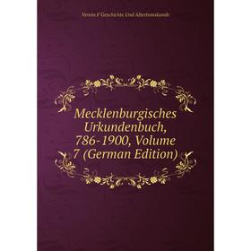 

Книга Mecklenburgisches Urkundenbuch, 786-1900, Volume 7