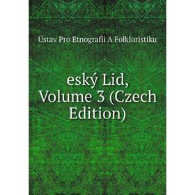

Книга Eský Lid, Volume 3 (Czech Edition)
