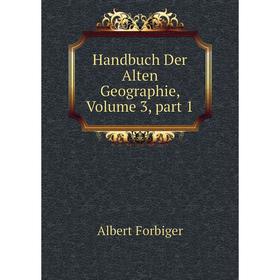 

Книга Handbuch Der Alten Geographie, Volume 3, part 1