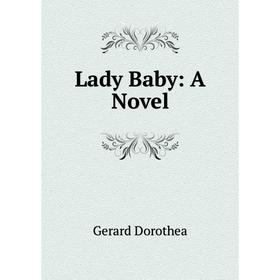 

Книга Lady Baby: A Novel