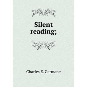 

Книга Silent reading